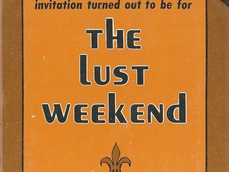 The Lust Weekend Hot on Sale